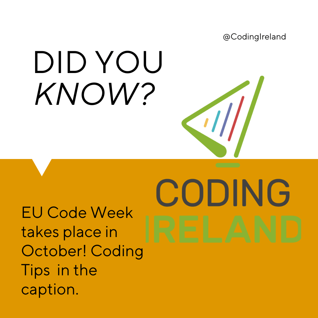 EU Code Week -  7 and 22 Oct Tips from Coding Ireland